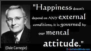 ... carnegie quotes Happiness Quotes: Our Mental Attitude by Dale Carnegie