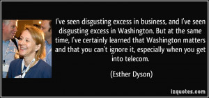 ve seen disgusting excess in business, and I've seen disgusting excess ...
