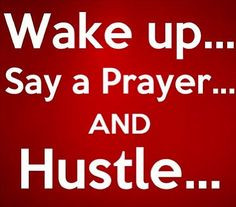 Hustle Quotes, Motivation, Ambition, Success