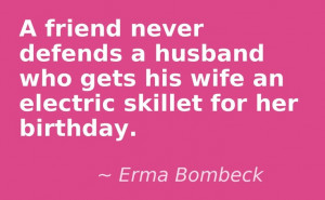 ... husband who gets his wife an electric skillet for her birthday. #quote