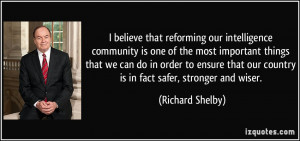 believe that reforming our intelligence community is one of the most ...