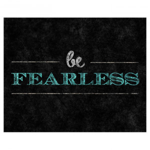 Be Fearless Canvsas Print