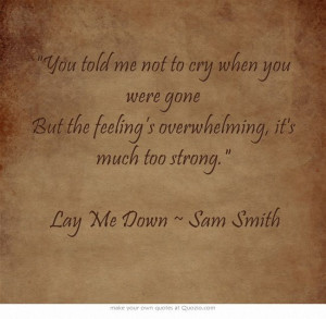 Lay Me Down ~ Sam Smith