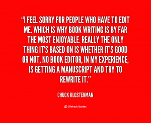 quote-Chuck-Klosterman-i-feel-sorry-for-people-who-have-78135.png