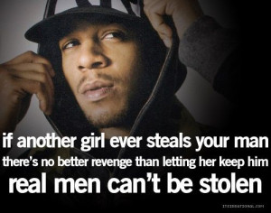 ... real men can't be stolen Drake Quotes, Real Women, A Real Man, True