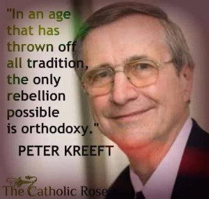 Dr. Peter Kreeft on Orthodoxy