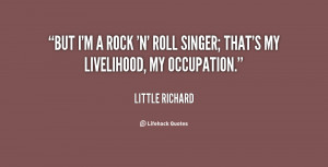 quote-Little-Richard-but-im-a-rock-n-roll-singer-31002.png