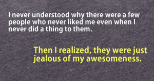 Jealous Person Quotes I'm not a jealous person,