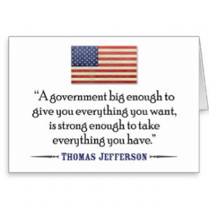 Jefferson Quote: Big Government Greeting Card