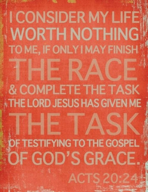 complete the task the lord jesus has given me the task of testifying ...