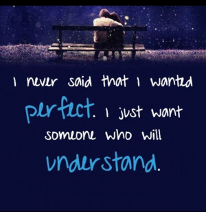 want someone who understands
