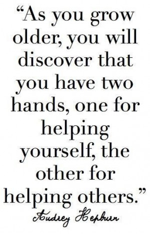 It's nice to help someone else.