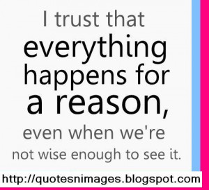 quotes and sayings about everything happens for a reason