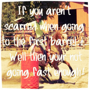 Barrel Racing Quote by hawkfrost444