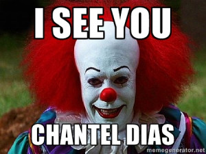 Pennywise the Clown - I see you Chantel diaS