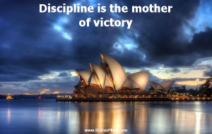 Discipline is the mother of victory - Best Quotes - StatusMind.com