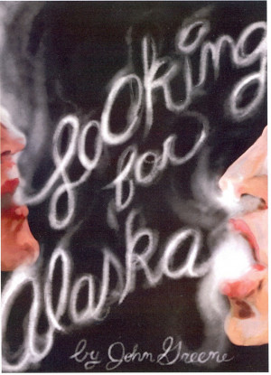 Looking For Alaska Quotes Smoke To Die I smoke to die. this quote by
