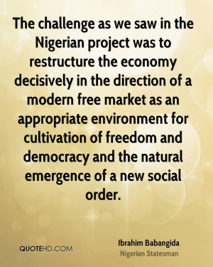 The challenge as we saw in the Nigerian project was to restructure the ...