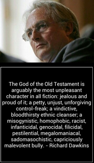 Richard Dawkins on the bible god #Atheism #Religion.Exactly the same ...