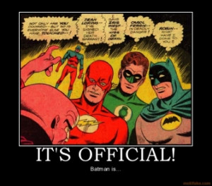 Its Official Batman Robin Dc Demotivational Poster 1246882922 Jpg.