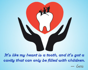 It's like my heart is a tooth, and it's got a cavity that can only be ...