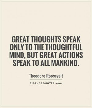 Thoughts Quotes Mankind Quotes Theodore Roosevelt Quotes