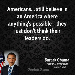 ... where anything's possible - they just don't think their leaders do
