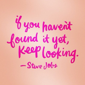 Thursday Inspiration courtesy of Steve Jobs #reinvention2013 # ...