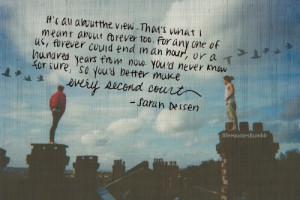 This is my FAV quote in The Truth About Forever by Sarah Dessen :)