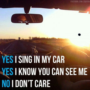 ... an applause at a red light It's good to sing in the car, or anywhere