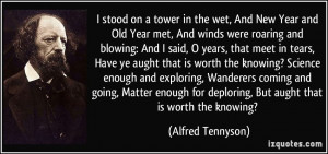 and blowing: And I said, O years, that meet in tears, Have ye aught ...