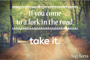 Fork In The Road Quotes Words to inspire worry-free
