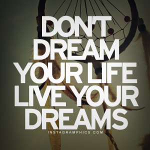 Live Your Dreams Quote Graphic