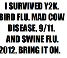 2012, funny, lulz, quote, quotes, signs, survivor, swine flu, typo