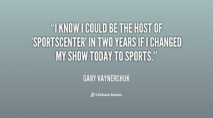 quote-Gary-Vaynerchuk-i-know-i-could-be-the-host-140272_1.png