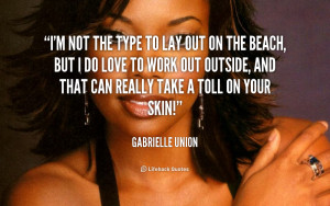 quote-Gabrielle-Union-im-not-the-type-to-lay-out-213846.png
