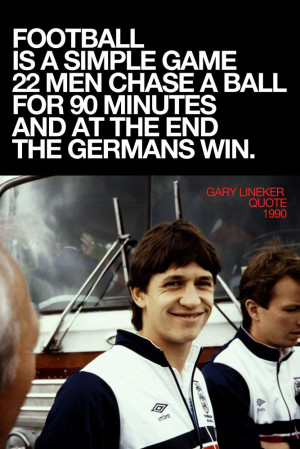 Gary Lineker Quote from 1990