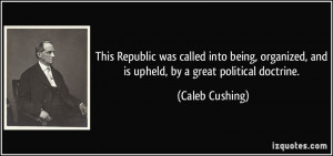 Republic was called into being, organized, and is upheld, by a great ...