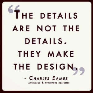 Details make a design - Wise Words