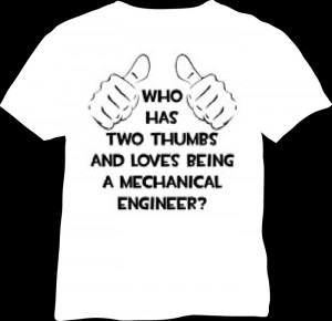 mechanical engineering t shirt quotes