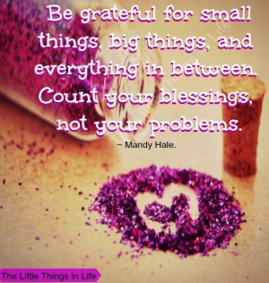 Be grateful quote via The Little Things in Life on Facebook at www ...