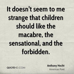 Anthony Hecht Quotes