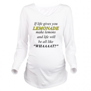 Funny Quotes Gifts > Funny Quotes Tops > Lemonade to Lemons Long ...