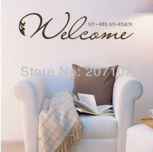 welcome-sit-relax-enjoy-Mix-colors-Wall-Art-Decal-Home-Decor-Famous ...