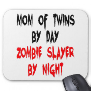 Zombie Slayer Mom of Twins Mouse Pad