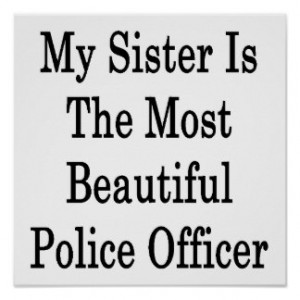 my_sister_is_the_most_beautiful_police_officer_poster ...