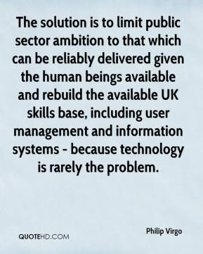 The solution is to limit public sector ambition to that which can be ...