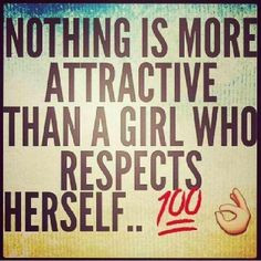 Nothing more attractive #respect #quotes