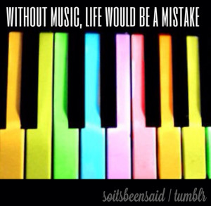 Quote Quotes Quoted Quotation Quotations without music life would be a ...