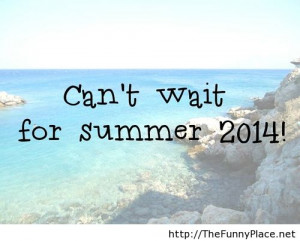 Can’t wait for summer 2014 - Funny Pictures, Awesome Pictures, Funny ...